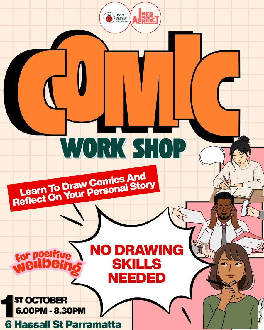 Comic Workshop flyer with YES Help Network: Learn To Draw Comics And Reflect On Your Personal Story. No drawing skills needed. 1st October, 6.00PM - 8.30PM, 6 Hassall St Parramatta